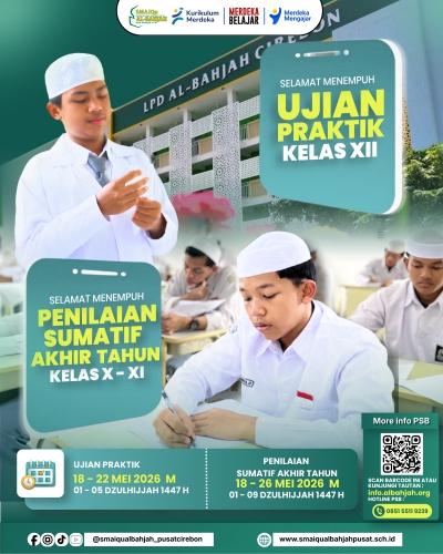 Ikhtiar Maksimal, Raih Keberkahan: Pelaksanaan PSAT dan Ujian Praktik
